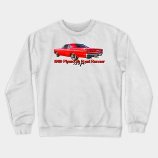 1969 Plymouth Road Runner Coupe Crewneck Sweatshirt